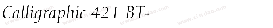 Calligraphic 421 BT字体转换